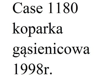 CASE 1180 - Crawler excavator
